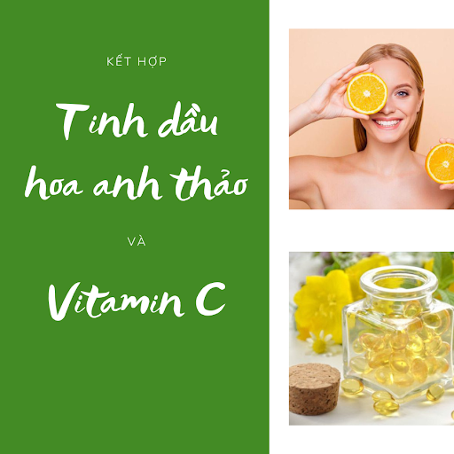 Combo khỏe đẹp từ sự kết hợp tinh dầu hoa anh thảo và vitamin C